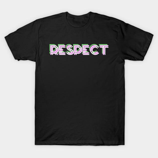RESPECT T-Shirt by STRANGER